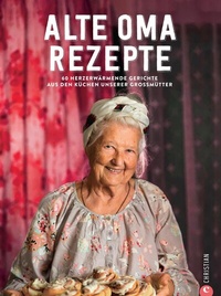 Abbildung von: Alte-Oma-Rezepte - Christian Verlag