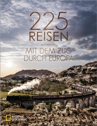 Bild: In 225 Reisen mit dem Zug durch Europa - National Geographic Deutschland