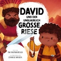 Cover: David und der unglaublich gro&szlig;e Riese - Verbum Medien gGmbH