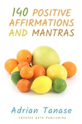 Cover: 140 Positive Affirmations and Mantras - Crystal Gate Publishing