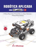 Cover: Rob&oacute;tica aplicada con LabVIEW y LEGO - Alpha Editorial
