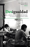 Cover: Desigualdad y deterioro de las condiciones laborales - Facultad Latinoamericana de Ciencias