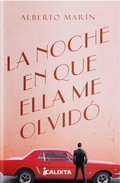 Cover: La noche que ella me olvid&oacute; - Calixta Editores