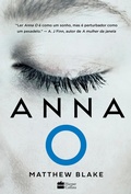 Cover: Anna O - O aguardado thriller sobre a jovem que caiu em um sono profundo ap&oacute;s matar seus melhores amigos - HarperCollins Brasil