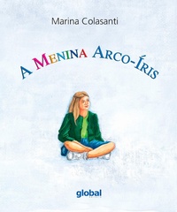Enlarge image Cover: A menina Arco-íris - Global Editora