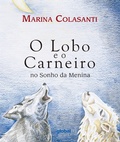 Cover: O lobo e o Carneiro no sonho da menina - Global Editora