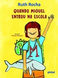 Cover: Quando Miguel Entrou na Escola - Global Editora