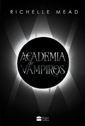 Cover: Academia de vampiros (Livro 1) - Com cap&iacute;tulos extras in&eacute;ditos - Editora Pitaya