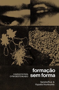 Enlarge image Cover: Formação sem forma - Sobinfluencia Edições