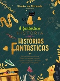 Cover: A fant&aacute;stica hist&oacute;ria de hist&oacute;rias fant&aacute;sticas - Troinha