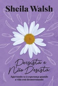 Cover: Persista e n&atilde;o desista - Thomas Nelson Brasil