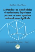 Cover: As medidas e as especificidades do conhecimento do professor para que os alunos aprendam matem&aacute;tica com significado - Volume 2 - Editora CRV