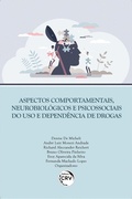 Cover: Aspectos comportamentais, neurobiol&oacute;gicos e psicossociais do uso e depend&ecirc;ncia de drogas - Editora CRV