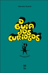 Enlarge image Cover: O Guia dos Curiosos - Invenções - Panda Books