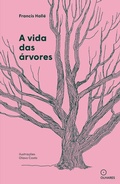 Cover: A vida das &aacute;rvores - Editora Olhares