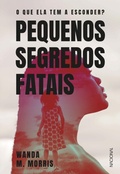 Cover: Pequenos segredos fatais - Companhia Editora Nacional