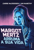 Cover: Margot Mertz arruma a sua vida - Companhia Editora Nacional