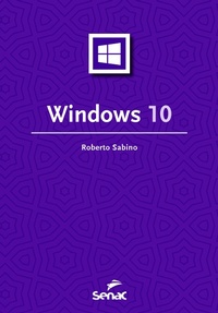 Enlarge image Cover: Windows 10 - Editora Senac São Paulo
