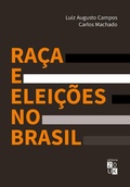 Cover: Ra&ccedil;a e elei&ccedil;&otilde;es no Brasil - Editora Zouk