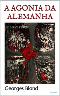 Cover: A AGONIA DA ALEMANHA - Georges Blond - Lebooks Editora