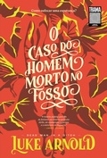 Cover: O caso do homem morto no fosso - Trama