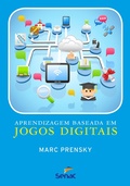 Cover: Aprendizagem baseada em jogos digitais - Editora Senac S&atilde;o Paulo