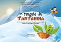 Cover: O resgate de Tartanina - Instituto de Desenvolvimento Familiar Chieko Nishimura