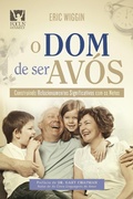 Cover: O Dom de ser Av&oacute;s - Universidade da Fam&iacute;lia