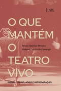 Cover: O que mant&eacute;m o Teatro vivo - Nega Lilu Editora