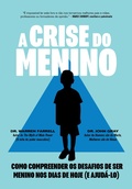 Cover: A Crise do Menino - Instituto de Desenvolvimento Familiar Chieko Nishimura