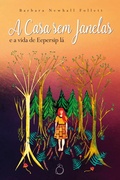 Cover: A Casa sem Janelas - Editora Rua do Sab&atilde;o