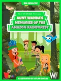 Cover: Aunt Wanda's Memories of the Amazon Rainforest - WOWL