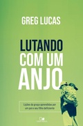 Cover: Lutando com um anjo - Vida Nova