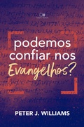 Cover: Podemos confiar nos Evangelhos? - Vida Nova