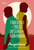 Cover: O fabuloso e triste destino de Ivan e Ivana - Rosa dos Tempos