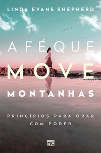 Enlarge image Cover: A fé que move montanhas - Editora Mundo Cristão