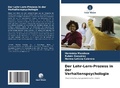 Cover: Der Lehr-Lern-Prozess in der Verhaltenspsychologie - Verlag Unser Wissen