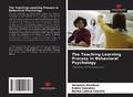 Cover: The Teaching-Learning Process in Behavioral Psychology - Our Knowledge Publishing