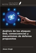 Cover: An&aacute;lisis de los ataques DoS, consecuencias y mecanismos de defensa propuestos - Ediciones Nuestro Conocimiento