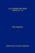 Cover: La ciudad de Dios. Libros VIII-XV - Gredos