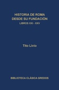 Cover: Historia de Roma desde su fundaci&oacute;n. Libros XXI-XXV - Gredos