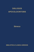 Cover: Di&aacute;logos. Apocolocintosis. - GREDOS