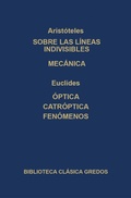 Cover: Sobre las l&iacute;neas indivisibles. Mec&aacute;nica. &Oacute;ptica. ca&oacute;ptrica. Fen&oacute;menos. - Gredos