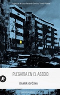 Cover: Plegaria en el asedio - Autom&aacute;tica Editorial