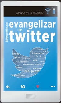 Abbildung von: Buenas prácticas para evangelizar en Twitter - Editorial San Pablo