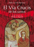 Cover: El V&iacute;a crucis de los santos - Editorial San Pablo