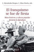 Cover: El franquismo se fue de fiesta - Publicacions de la Universitat de Val&egrave;ncia