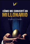 Cover: C&oacute;mo me convert&iacute; en millonario - Angels Fortune Editions