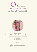 Cover: Ordinacions de la Casa i Cort de Pere el Ceremoni&oacute;s - Publicacions de la Universitat de Val&egrave;ncia