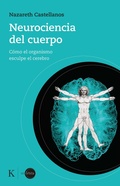 Cover: Neurociencia del cuerpo - Editorial Kair&oacute;s